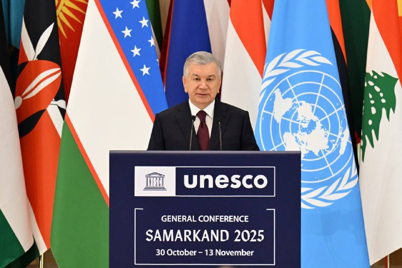O‘zbekiston Respublikasi Prezidenti Shavkat Mirziyoyevning YUNЕSKO Bosh konferensiyasi 43-sessiyasining ochilish marosimidagi nutqi