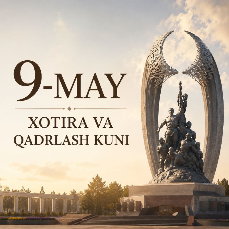 9-may — Xotira va qadrlash kuni