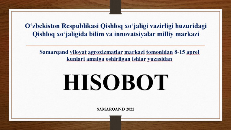 Samarqand viloyat agroxizmatlar markazi tomonidan 8-15 aprel kunlari amalga oshirilgan ishlar: