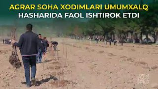 AGRAR SOHA XODIMLARI UMUMXALQ HASHARIDA FAOL ISHTIROK ETDI